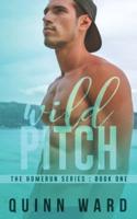 Wild Pitch: An Friends to Lovers Gay Sports Romance