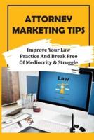Attorney Marketing Tips