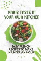 Paris Taste In Your Own Kitchen