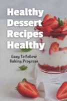Healthy Dessert Recipes Healthy