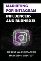 Marketing For Instagram Influencers And Businesses