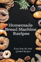 Homemade Bread Machine Recipes