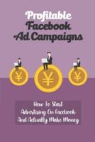 Profitable Facebook Ad Campaigns