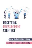 Marketing Measurement Strategy