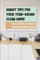 Handy Tips For Your Year-Round Clean Home