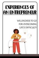 Experiences Of An Entrepreneur
