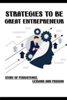Strategies To Be Great Entrepreneur