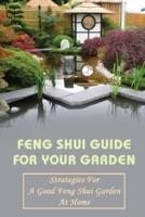Feng Shui Guide For Your Garden