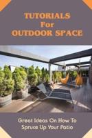 Tutorials For Outdoor Space