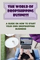 The World Of Dropshipping Business