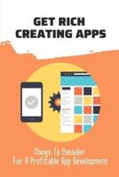 Get Rich Creating Apps
