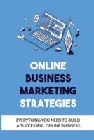 Online Business Marketing Strategies