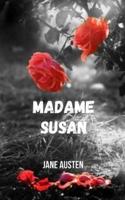 Madame Susan: L'un des principaux romans historiques de Jane Austen