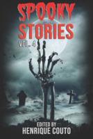 Spooky Stories Vol. 4: Nightmares Come To Life and You Can't Escape!