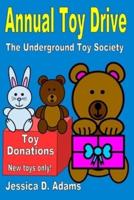 Annual Toy Drive: The Underground Toy Society