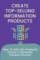Create Top-Selling Information Products