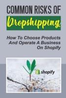 Common Risks Of Dropshipping