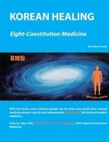 Korean Healing: Eight-Constitution Medicine