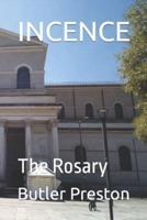INCENSE: The Rosary
