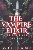 The Vampire Elixir: The New-Blood Mythos