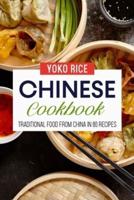 Chinese Cookbook: Traditional Food From China In 80 Recipes