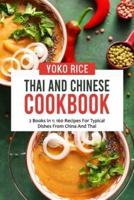 Thai And Chinese Cookbook: 2 Books In 1: 160 Recipes For Typical Dishes From China And Thai