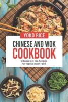 Chinese And Wok Cookbook: 2 Books In 1: 160 Recipes For Typical Asian Food