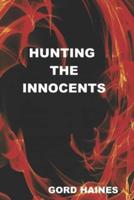 Hunting the Innocents