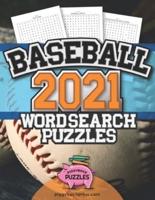 Word Search Puzzles for the 2021 Major League Baseball Season and Beyond: For the Ultimate Baseball Fan!