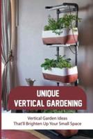 Unique Vertical Gardening