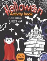 Halloween activity book for kids ages 4+ : Amazing Funny Kids Workbook/ Children's Activity Books Halloween gift for kids : Games For Learning, Coloring Pages, Shadow Matching Game, Look & Find the Differences, Mazes Puzzle, Word Search & More!