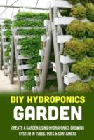 DIY Hydroponics Garden