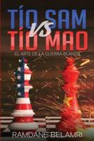 Tío Sam vs Tío Mao: El arte de la guerra blanda