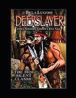 The Deerslayer Illustrated