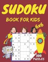 sudoku book for kids: 300 Easy to hard Sudoku Puzzles For Kids And Beginners 6x6  sudoku for kids age 10-12 Book-2