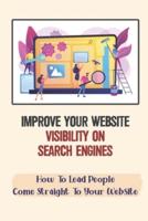Improve Your Website Visibility On Search Engines
