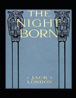 The Night-Born Illustrated