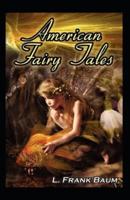 American Fairy Tales:Illustrated Edition