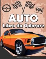 Auto Libro da Colorare per Adulti e Bambini: Una collezione di auto molto cool, relax auto libri da colorare per bambini, adulti, ragazzi, ragazze e appassionati di auto !.