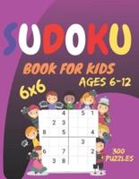 sudoku book for kids Ages 6-12: 300 Easy to hard Sudoku Puzzles For Kids And Beginners 6x6   kids sudoku book - 9