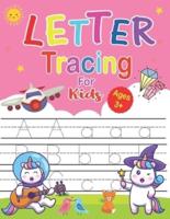 Letter Tracing For Kids Ages 3+: Alphabet Tracing Book With Sight words Kids Ages 3-5. 5-6. Letter Tracing for Preschoolers  Practice For Kids Ages 2-4, Alphabet Writing Practice