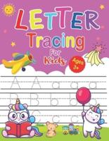 Letter Tracing For Kids Ages 3+: Trace Alphabet Practice Workbook With Sight Words for Pre K, Kindergarten and Kids Ages 3-5 (Letter Tracing Book for Preschoolers and Kids Ages 2-4)