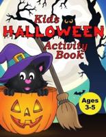 Kid's Halloween Activity Book: Activities For Ages 3-5