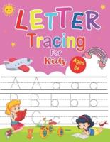 Letter Tracing For Kids Ages 3+: Alphabet Handwriting Practice workbook for kids: Preschool writing Workbook with Sight words for Pre K, Kindergarten and Kids Ages 3-5.2-4.5-6 ABC print handwriting book. ABC Activates (Trace Letters)