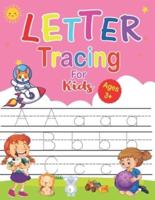 Letter Tracing For Kids Ages 3+: Trace Letters Workbook. Alphabet, Letters, Handwriting Practice, Tracing Activity Book for Preschool. Kindergarten Kids Ages 3-5.2-4.5-6. ABC Activates (Big Skills for Little Hands)