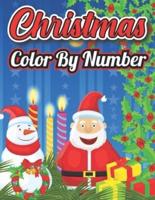 Christmas Color by Number: A Holiday Color By Numbers Christmas Coloring Book for Kids