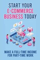 Start Your E-Commerce Business Today