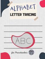 Alphabet Letter Tracing for Preschoolers: Letter Tracing Book Ages 3-5, Handwriting Workbook