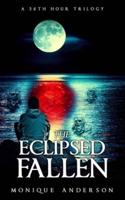 The Eclipsed Fallen