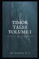 Timor Tales:: a collection of original short stories